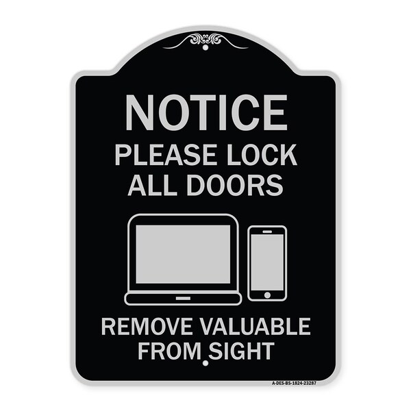 Please Lock All Doors Remove Valuables from Sight Heavy-Gauge Alum Sign, 24" x 18", BS-1824-23287